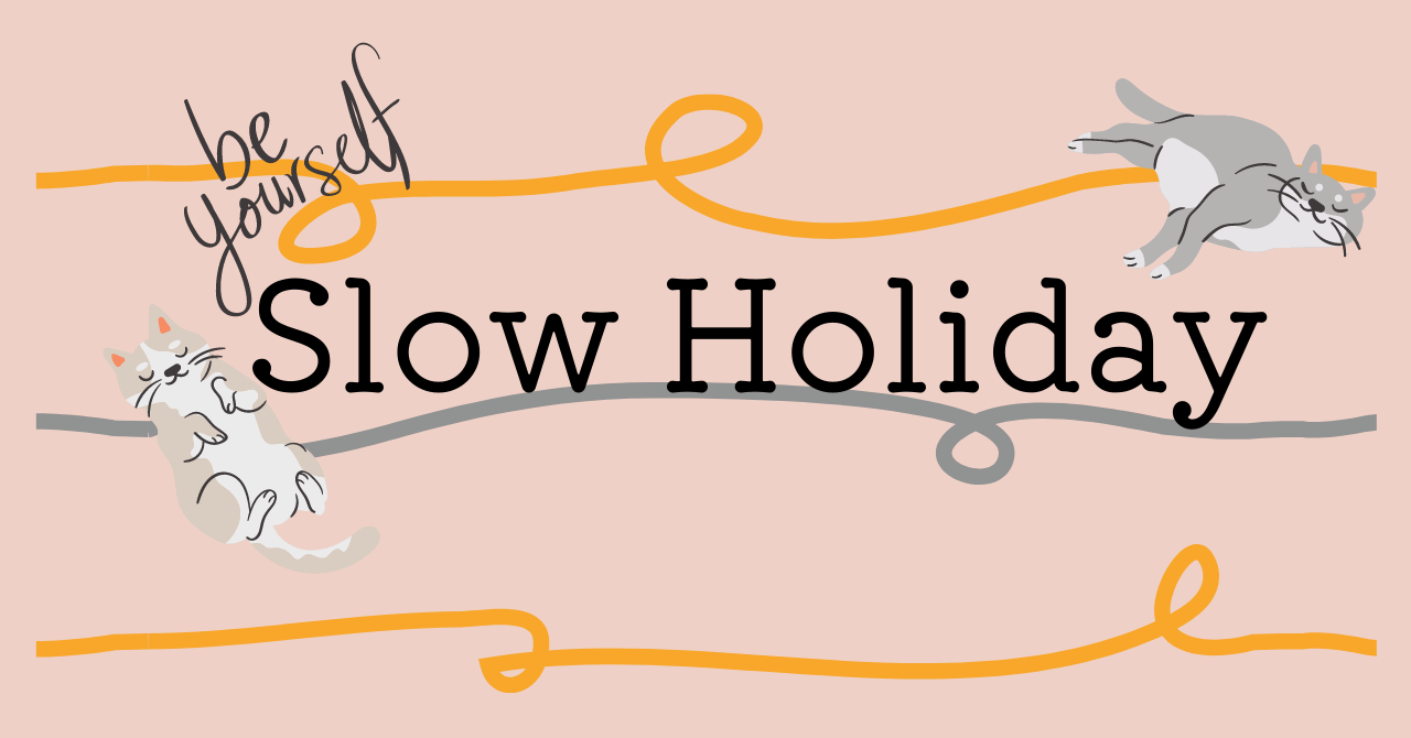 Slow Holiday Blog